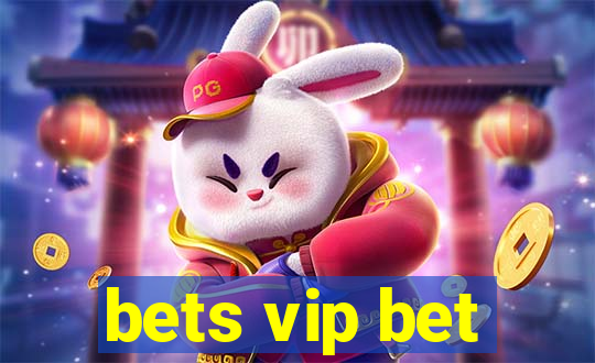 bets vip bet